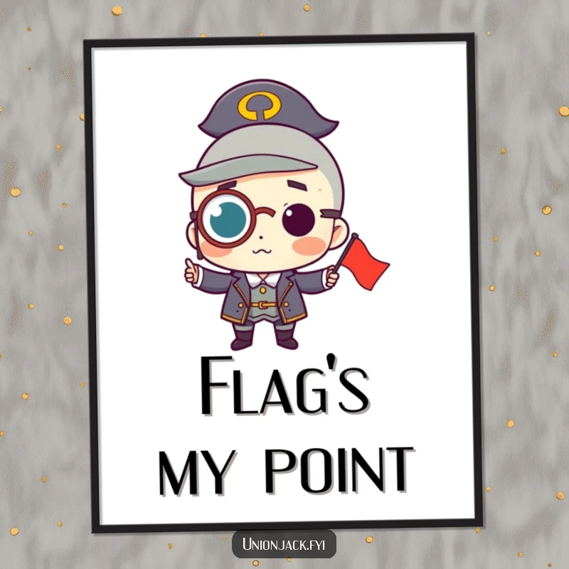 Funny digital art print of a character wearing a monocle, proudly holding a small flag, adding sophisticated humor and a distinguished presence to decor.