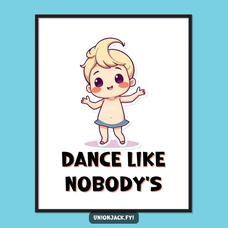Funny Dance Poster: Proud Hip Wiggle Art, Hilarious Wall Decor Gift!