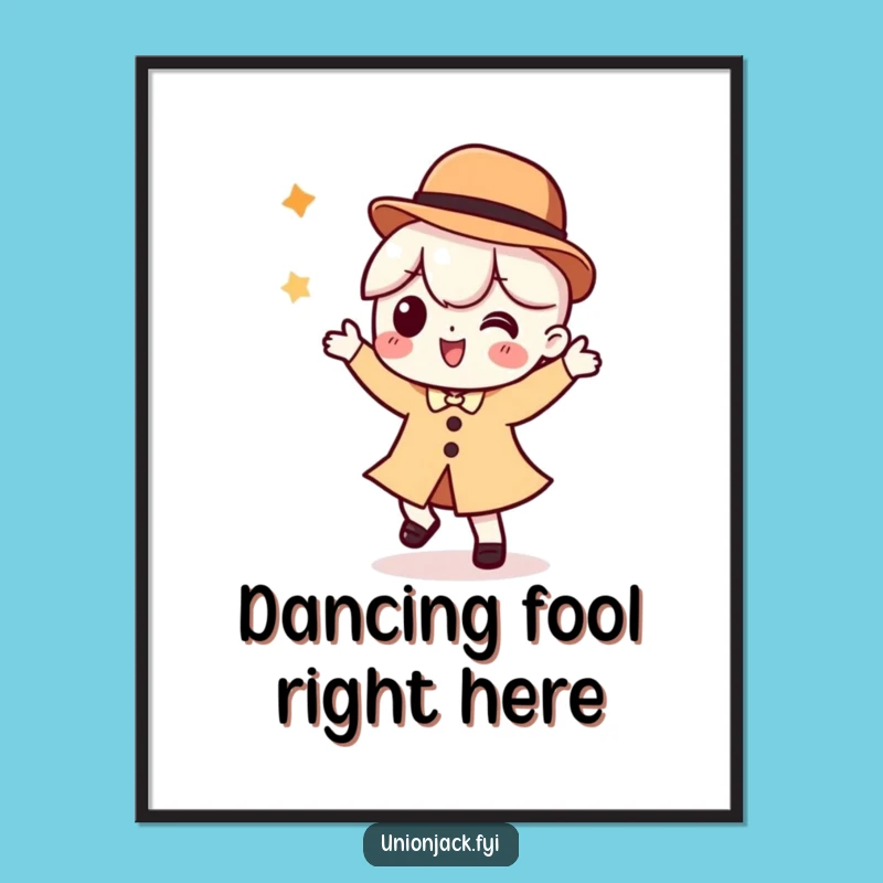 Funny Poster: Silly Dancer in Bowler Hat - Humorous Wall Art Gift