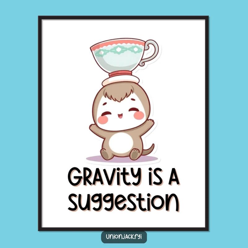 Funny Teacup Head Balance Poster - Whimsical Wall Art & Gift Idea