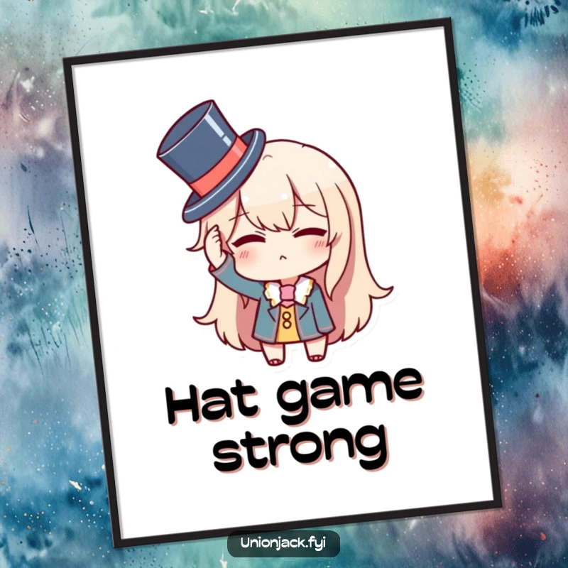 Funny poster showing a character comically adjusting a tiny top hat and giving a wink, exuding quirky charm and artistic humor.