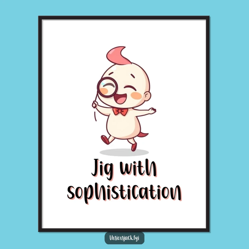 Funny Dapper Jig Poster: Joyful Character Art for Elegant, Whimsical Wall Decor