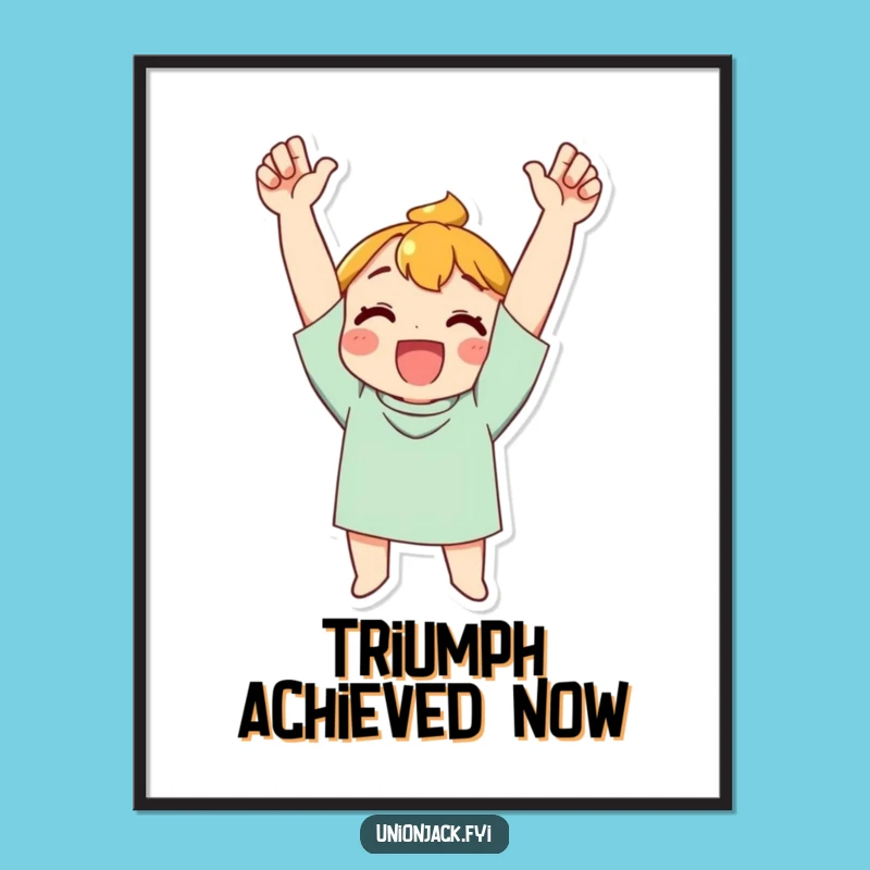 Funny Triumph Poster: Cheering Character's Victory - Inspiring Wall Art, Perfect Funny Gift