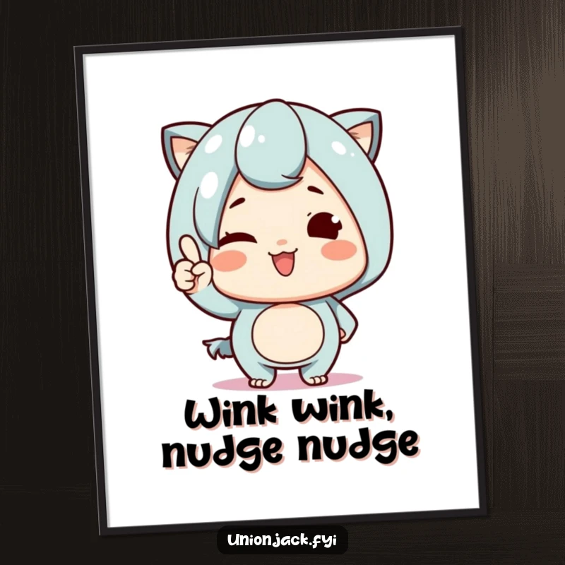 Funny Free Printable Wall Art: A cute character proudly winks and nods, a charming and humorous piece of downloadable art.
