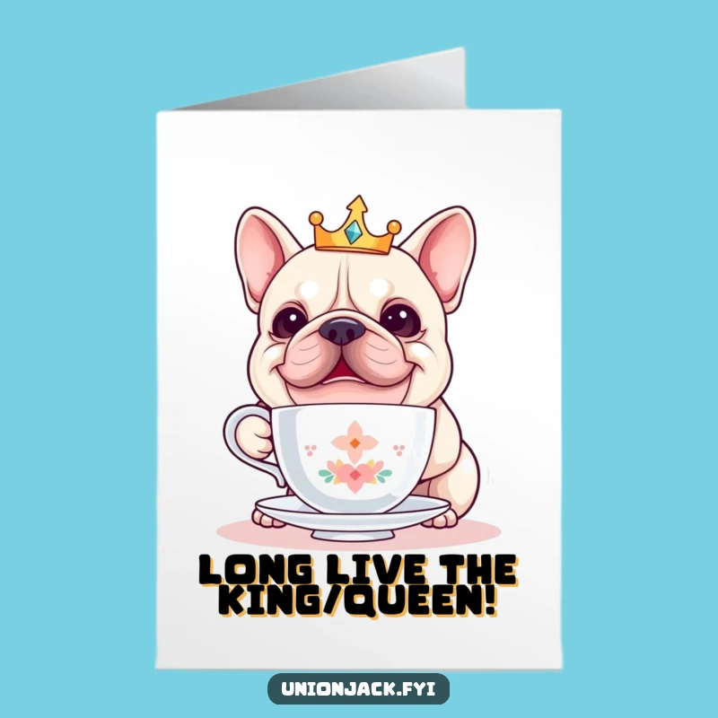 Free Printable Birthday Card: Funny Bulldog Crown Teacup Balance, Downloadable Gift