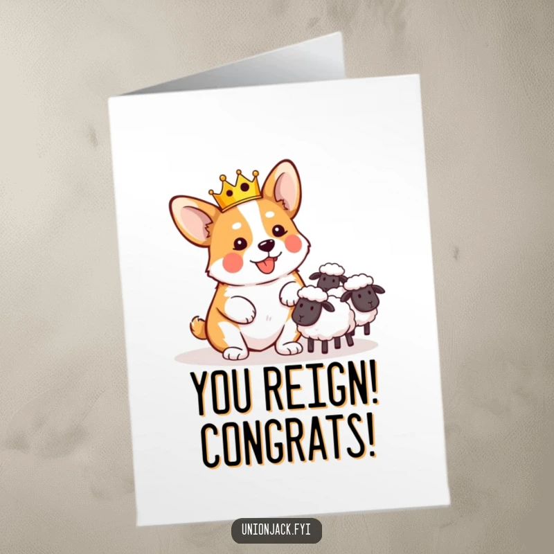 Funny Free Printable Congratulations Card: Playful Corgi Wearing a Miniature Crown Herding Sheep