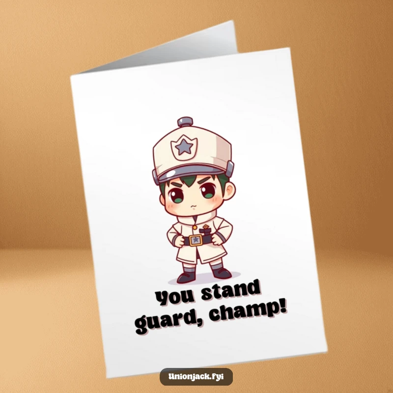Funny Free Printable Congrats Card: Character standing hilariously stiff as a guard, celebrating a grand achievement.