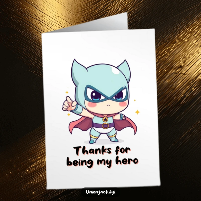 Funny Free Printable Thank You Card: A cute character striking a dramatic, heroic pose, conveying thanks with exaggerated humor.