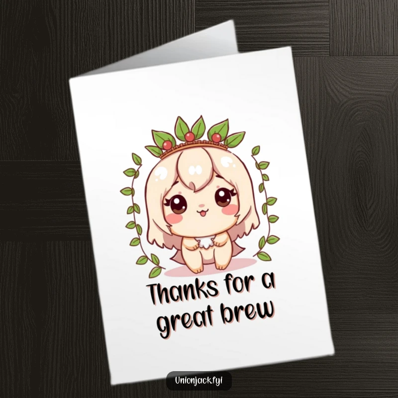 Funny Free Printable Thank You Card: Character comically wearing a crown made of tea leaves, expressing sweet and humorous thanks with regal flair.
