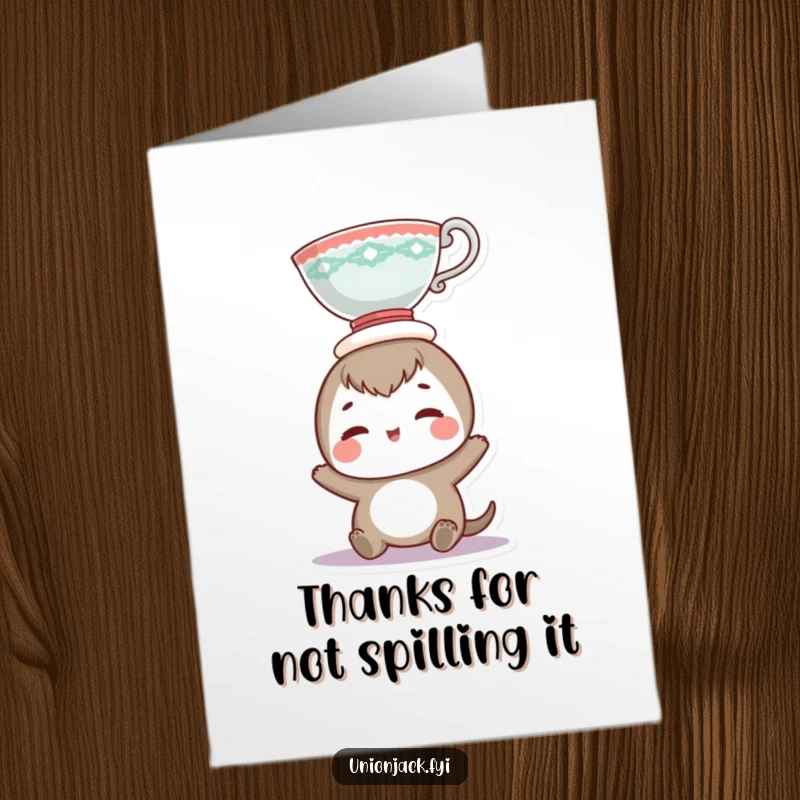 Funny Free Printable Thank You Card: A smiling character shows skillful teacup balancing, adding humor to your gratitude.