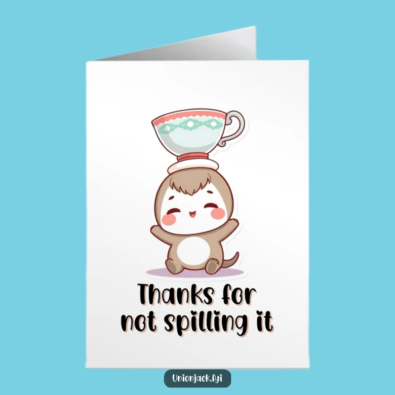 Free Printable Thank You: Witty Teacup Balancing Character Funny Downloadable Gift