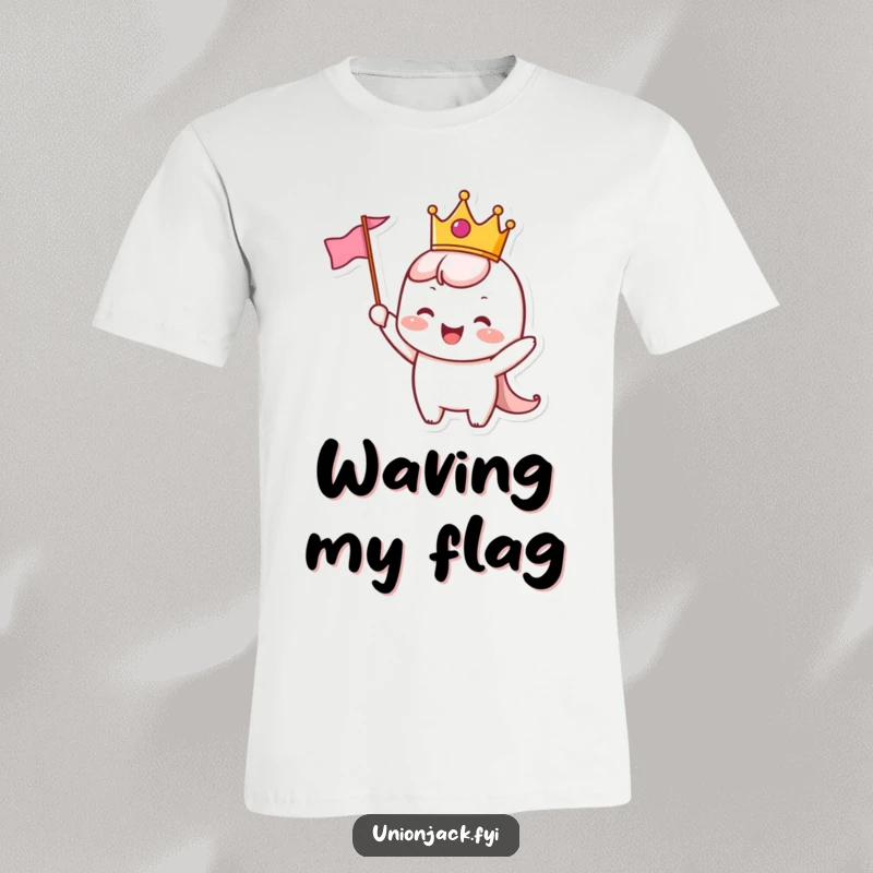 Funny T-Shirt: Character wearing a tiny crown joyfully waves a small flag, looking cheerful and celebratory.